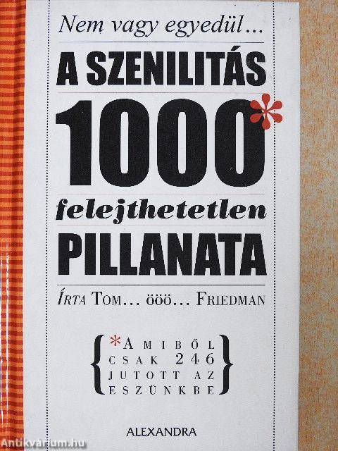A szenilitás 1000 felejthetetlen pillanata