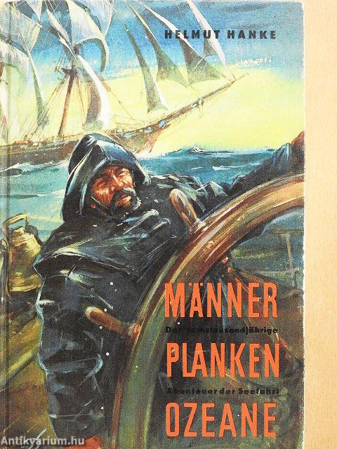 Männer - Planken - Ozeane