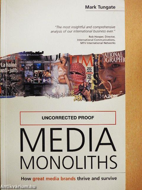 Media Monoliths