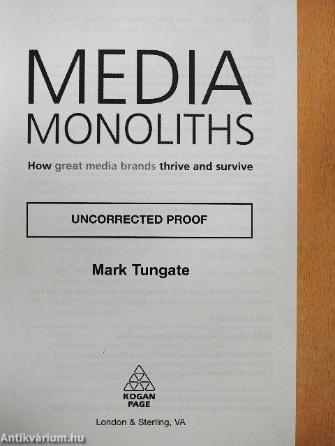 Media Monoliths