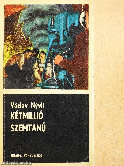 Kétmillió szemtanú