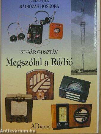 Megszólal a Rádió/Cikkek a rádiózás hőskorából