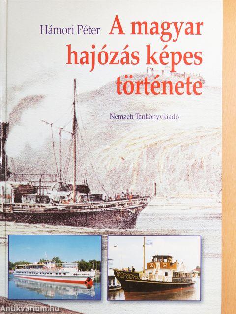 A magyar hajózás képes története
