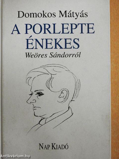 A porlepte énekes