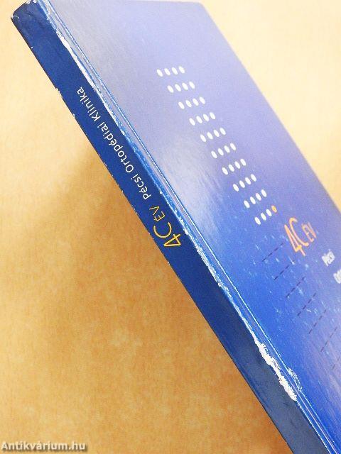 40 év - Pécsi Ortopédiai Klinika