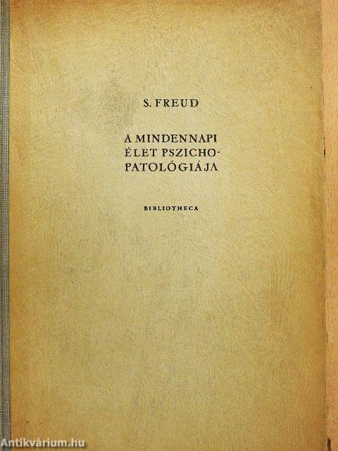 A mindennapi élet pszichopatológiája