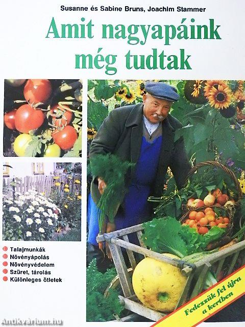 Amit nagyapáink még tudtak