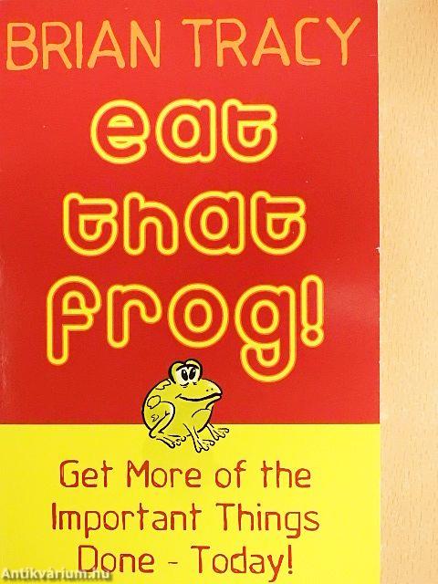 Eat That Frog!