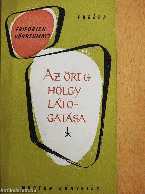 Az öreg hölgy látogatása