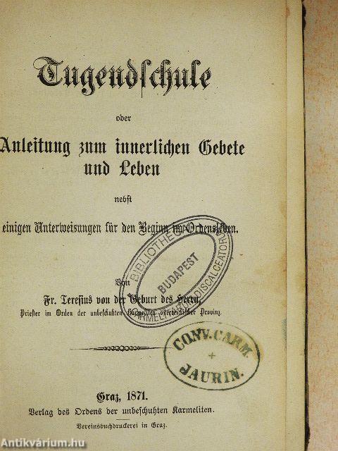 Jugendschule oder Anleitung zum innerlichen Gebete und Leben (gótbetűs)