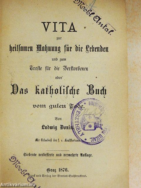 Vita zur heilsamen Mahnung für die Lebenden und zum Troste für die Verstorbenen/Die Pfaffen unter dem Kahlenberge (gótbetűs)