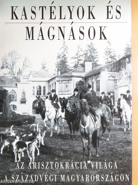 Kastélyok és mágnások