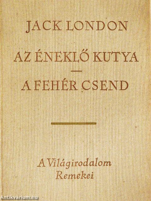 Az éneklő kutya/A fehér csend
