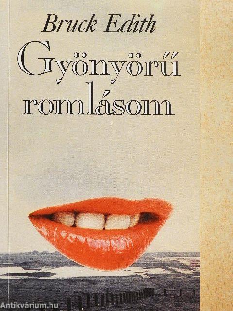 Gyönyörű romlásom