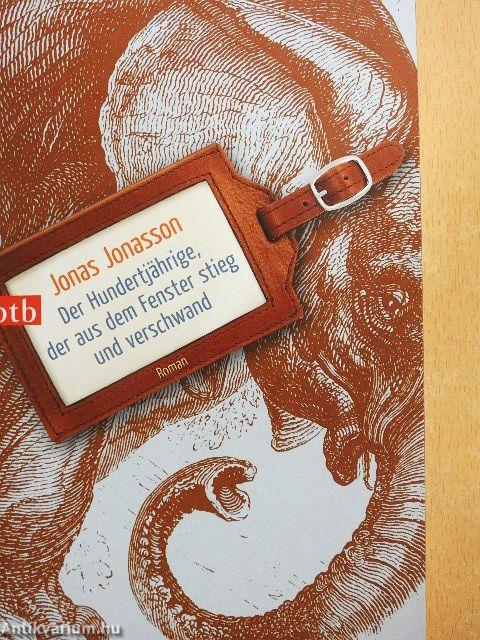 Der Hundertjährige, der aus dem Fenster stieg und verschwand