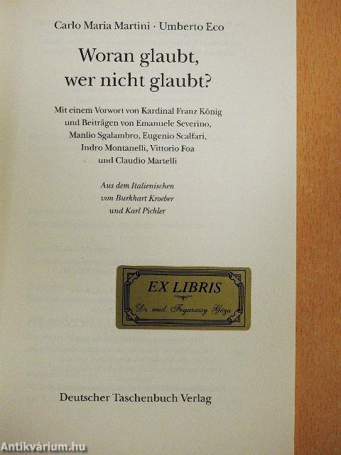 Woran glaubt, wer nicht glaubt?