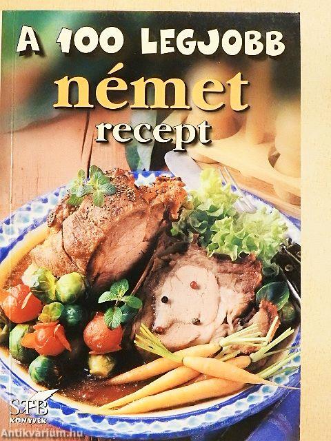 A 100 legjobb német recept