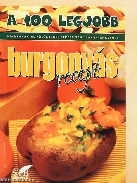 A 100 legjobb burgonyás recept