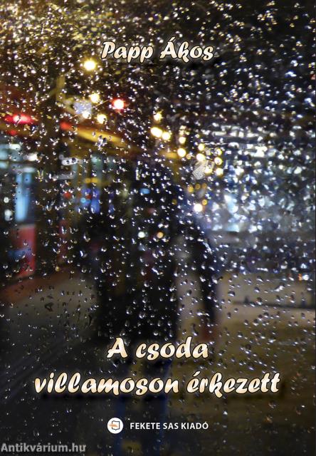 A csoda villamoson érkezett