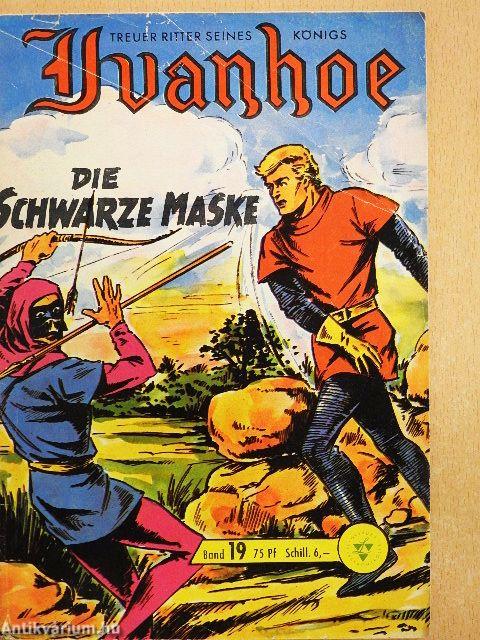 Ivanhoe, treuer Ritter Seines Königs - Die Schwarze Maske