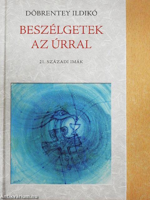 Beszélgetek az Úrral