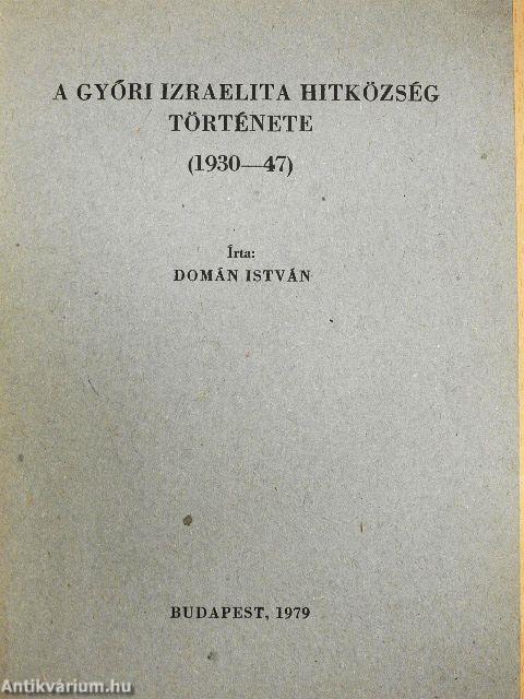 A Győri Izraelita Hitközség története (1930-47)