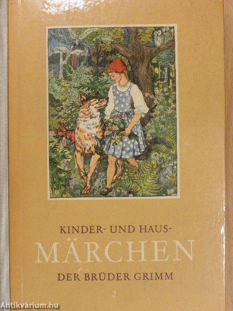 Kinder- und Hausmärchen der Brüder Grimm II.