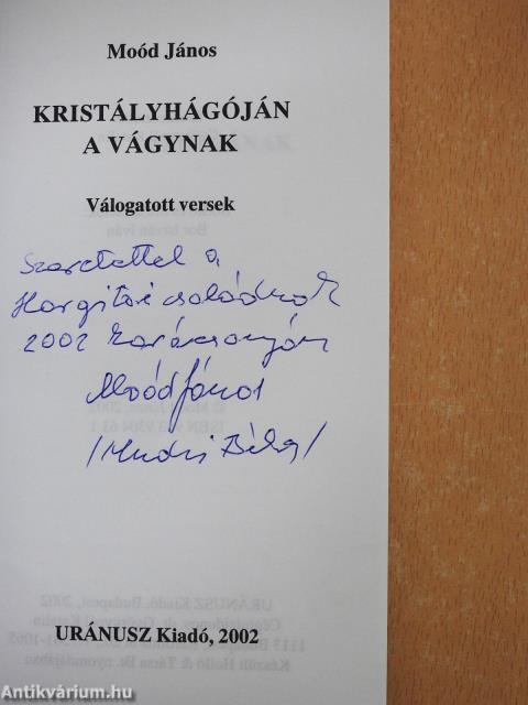 Kristályhágóján a vágynak (dedikált példány)