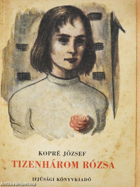 Tizenhárom rózsa (dedikált példány)