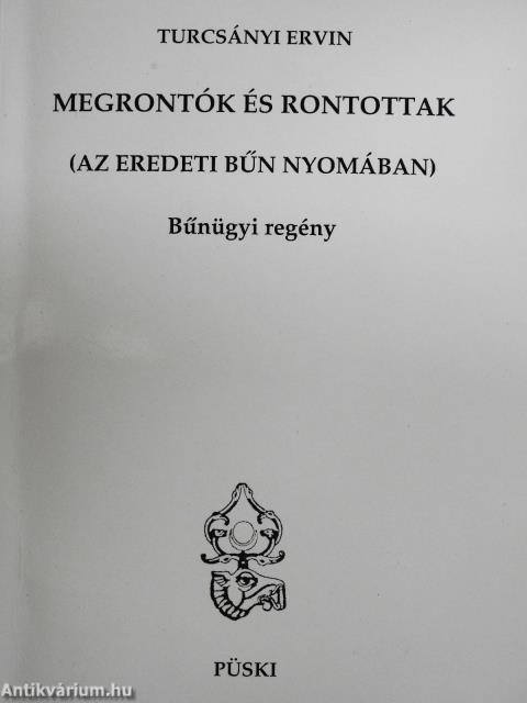 Megrontók és rontottak (dedikált példány)