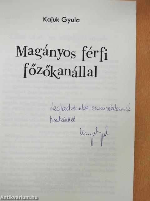 Magányos férfi főzőkanállal (dedikált példány)