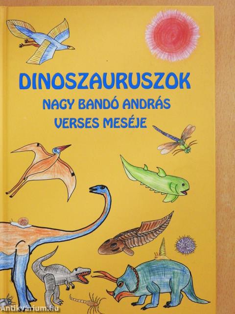 Dinoszauruszok (dedikált példány)