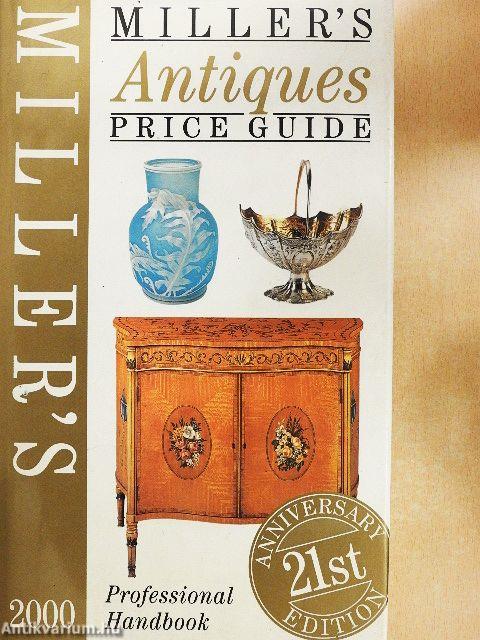 Miller's Antiques Price Guide 2000 (Volume XXI)