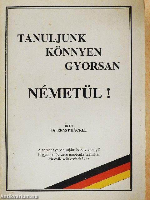 Tanuljunk könnyen, gyorsan németül!