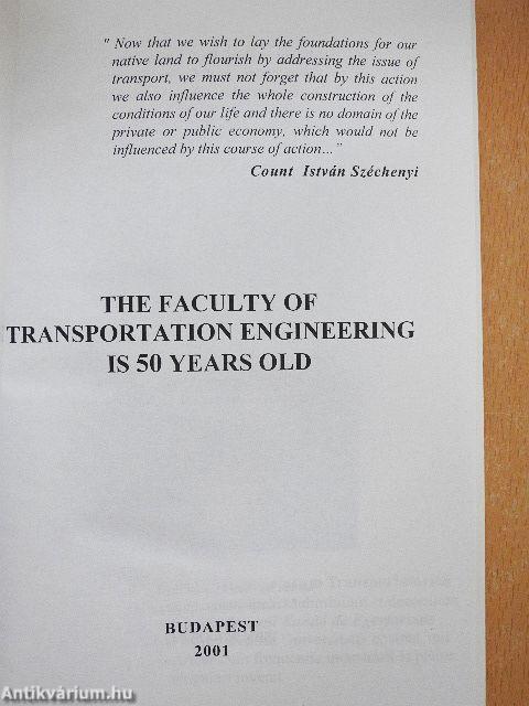The Faculty of Transportation Engineering is 50 years old