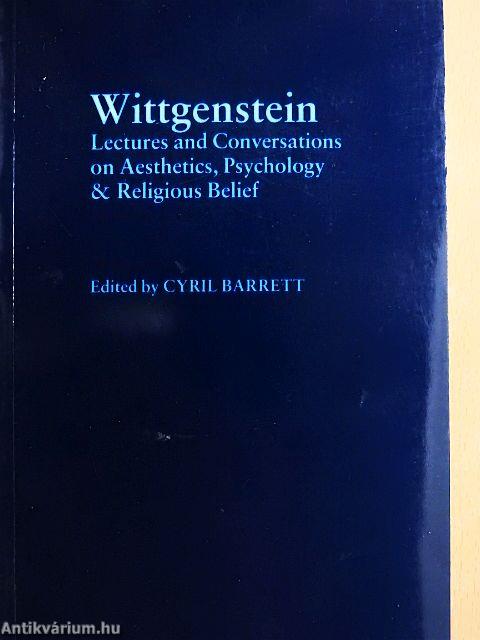 Lectures & Conversations on Aesthetics, Psychology and Religious Belief