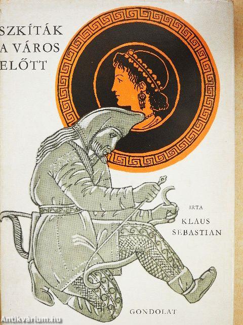 Szkíták a város előtt