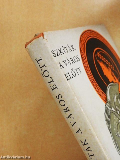 Szkíták a város előtt