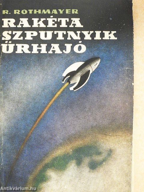 Rakéta-szputnyik-űrhajó