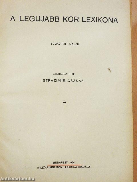 A legujabb kor lexikona (rossz állapotú)