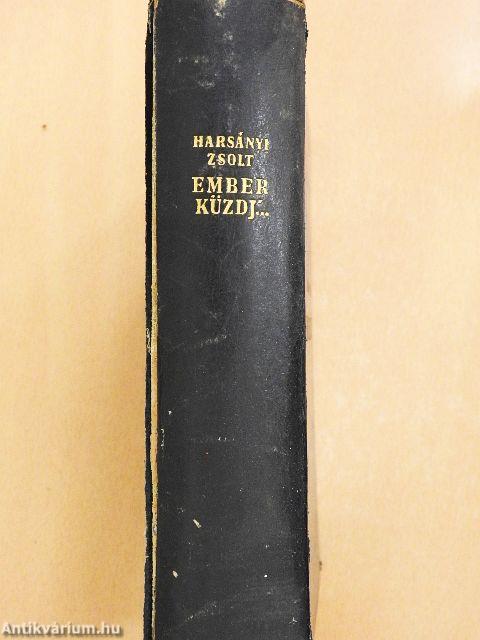 Ember küzdj'... I-III./Az ember tragédiája (rossz állapotú)