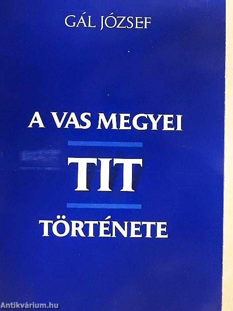 A Vas megyei TIT története
