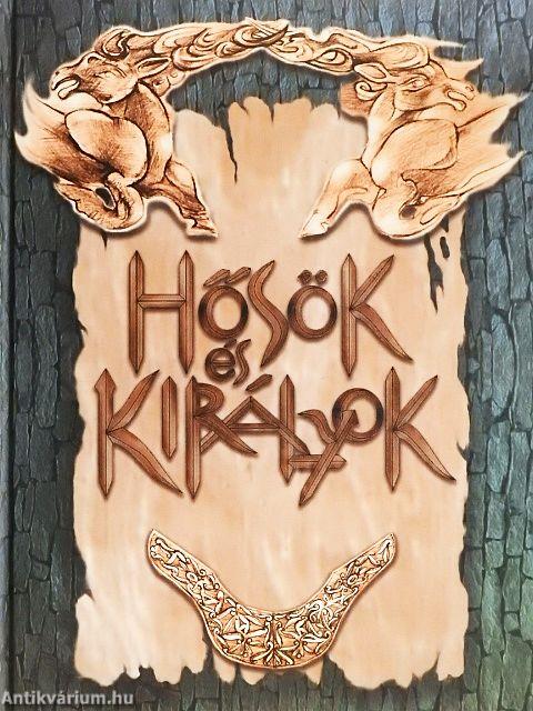 Hősök és királyok