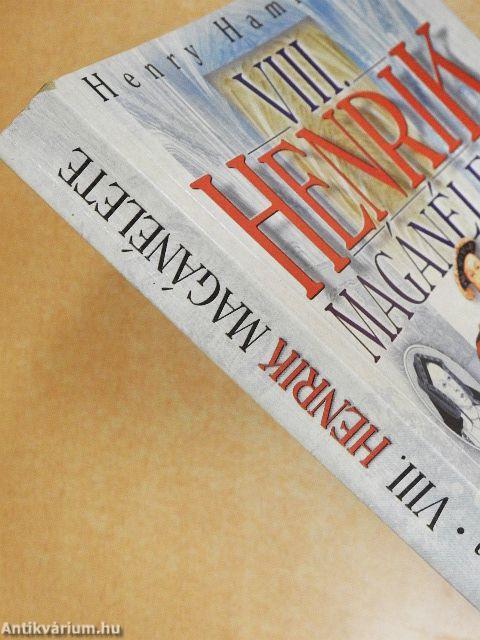 VIII. Henrik magánélete