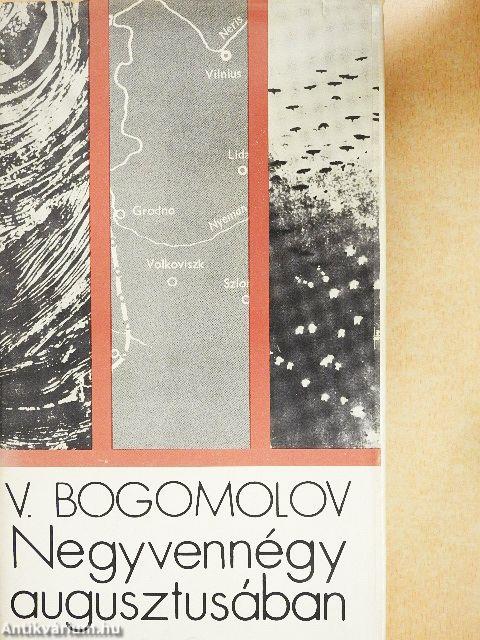 Negyvennégy augusztusában