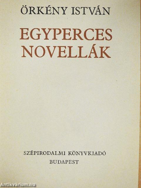 Egyperces novellák