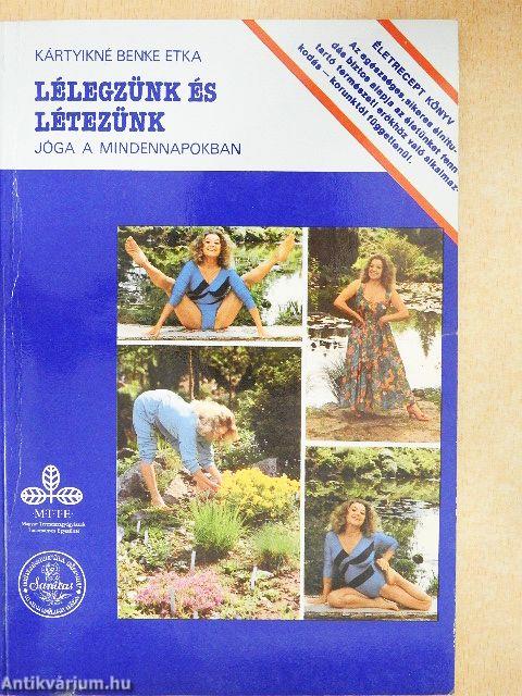 Lélegzünk és létezünk