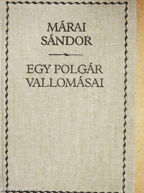 Egy polgár vallomásai I-II.