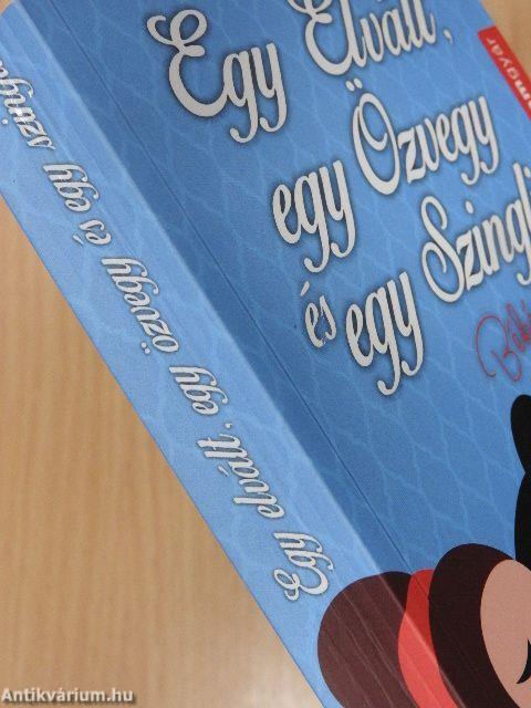 Egy Elvált, egy Özvegy és egy Szingli