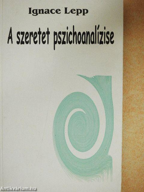 A szeretet pszichoanalízise